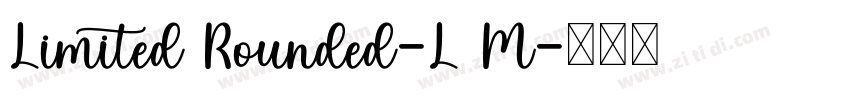 Limited Rounded-L M字体转换